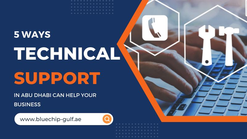Remote Technical Support in Abu Dhabi
