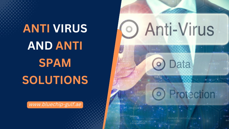 Anti Virus and Anti Spam Solutions