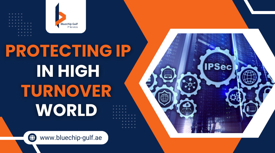 Protecting IP in High Turnover World