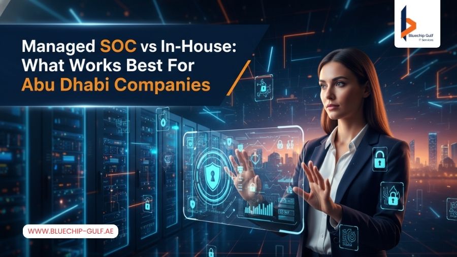 Managed SOC vs. In-House What Works Best For Abu Dhabi Companies