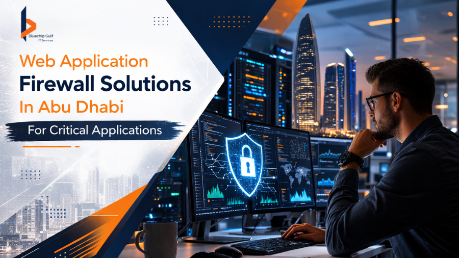 Web Application Firewall Solutions In Abu Dhabi For Critical Applications