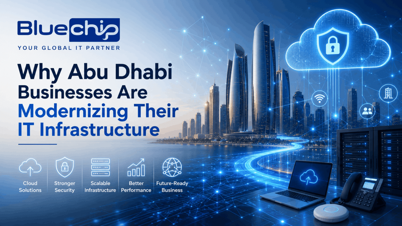 Why Abu Dhabi Businesses Are Modernizing Their IT Infrastructure